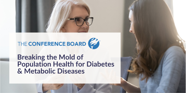 Breaking the Mold of Population Health for Diabetes & Metabolic Diseases